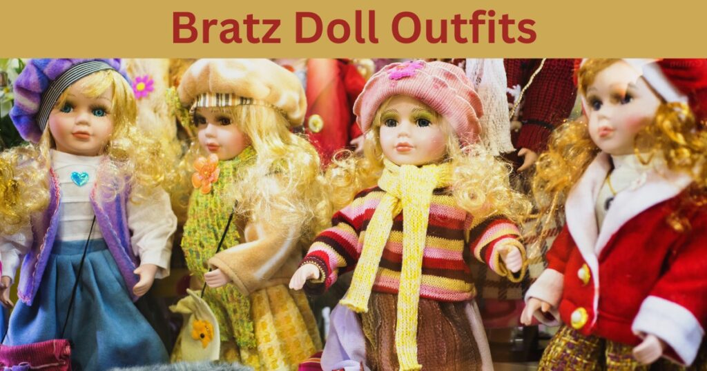 Bratz Doll Outfits: A Fashion Guide