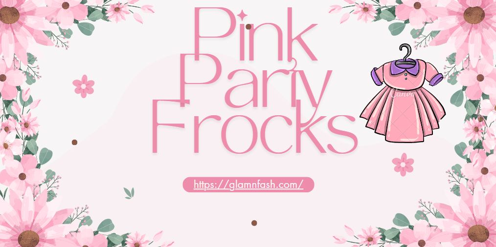 Pink Party Frocks