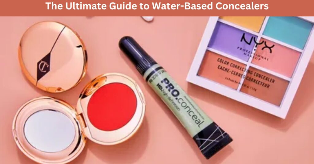 Water-Based Concealers