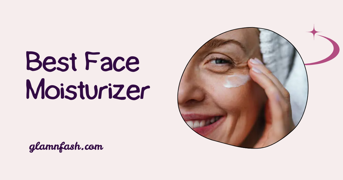 “Best face moisturizer for all skin types providing deep hydration and smooth texture”